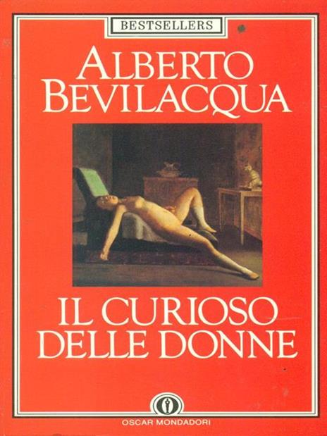 Il curioso delle donne - Alberto Bevilacqua - 2