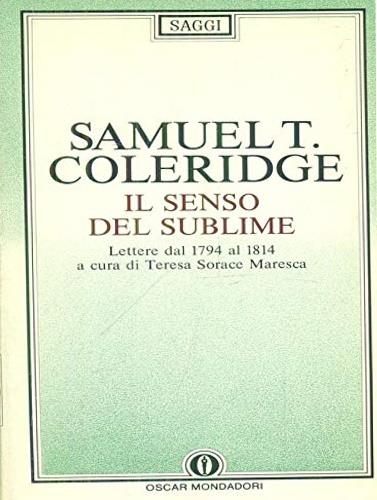 Il senso del sublime. Lettere dal 1794 al 1814 - Samuel Taylor Coleridge - copertina