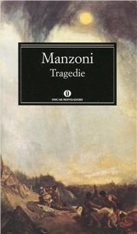 Le tragedie - Alessandro Manzoni - copertina
