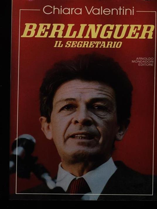 Berlinguer il segretario - Chiara Valentini - copertina