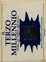 Il terzo millennio. Storia del mondo: 2000-3000 d. C.