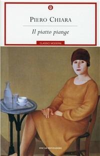 Il piatto piange - Piero Chiara - copertina