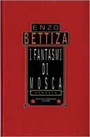 I fantasmi di Mosca - Enzo Bettiza - copertina