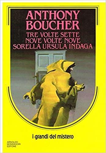 Tre volte sette-Nove volte nove-Sorella Ursula indaga - Anthony Boucher - copertina