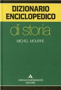 Dizionario enciclopedico di storia - Michel Mourre - copertina