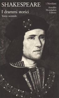 Teatro completo. Testo inglese a fronte. Vol. 8: I drammi storici