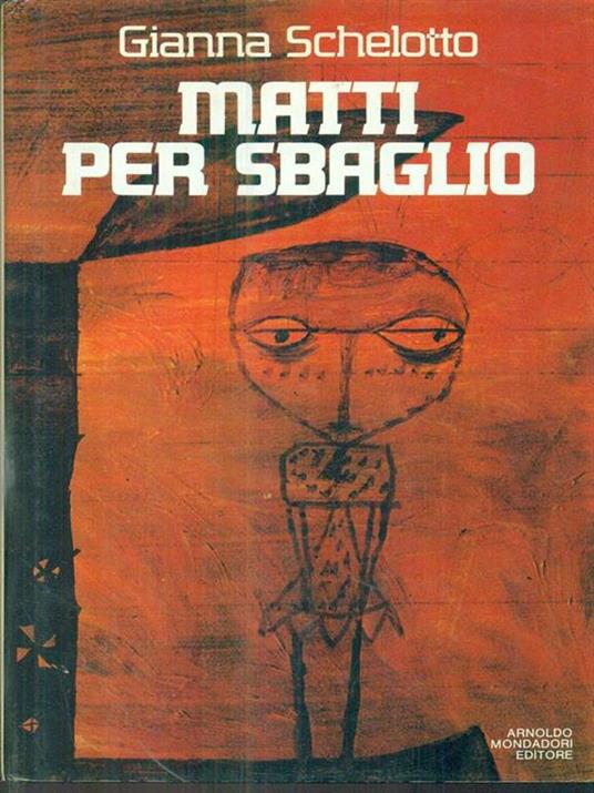 Matti per sbaglio - Gianna Schelotto - copertina