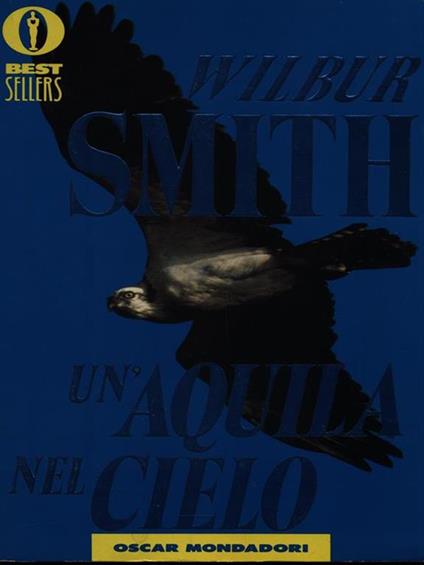 Un' aquila nel cielo - Wilbur Smith - copertina