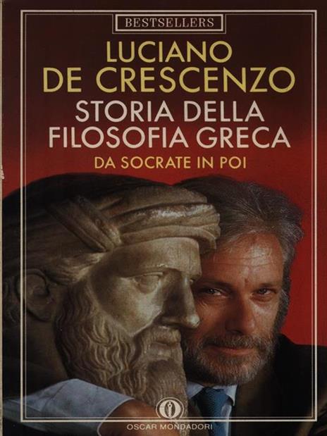 Storia della filosofia greca. Vol. 2: Da Socrate in poi. - Luciano De Crescenzo - 3