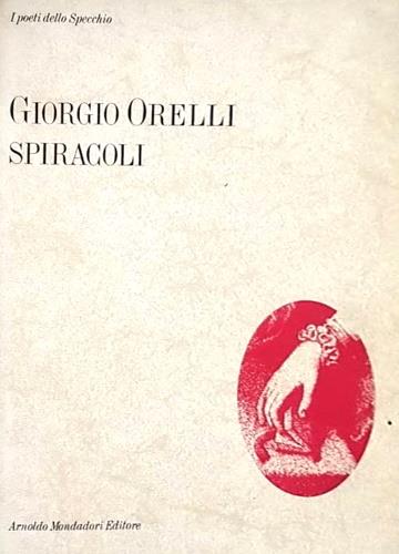 Spiracoli - Giorgio Orelli - copertina