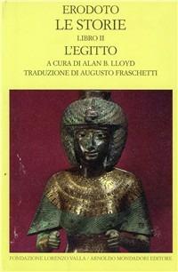 Le storie. Testo greco a fronte. Vol. 2: Libro 2°: L'Egitto. - Erodoto - copertina