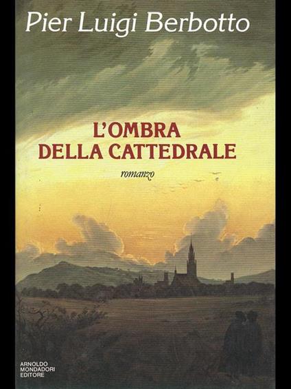 L' ombra della cattedrale - P. Luigi Berbotto - copertina