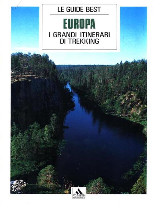 Europa. I grandi itinerari di trekking - Giancarlo Corbellini,Franco Figari - copertina