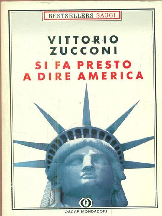 Si fa presto a dire America - Vittorio Zucconi - copertina