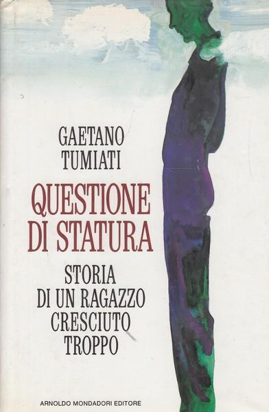 Questione di statura - Gaetano Tumiati - copertina