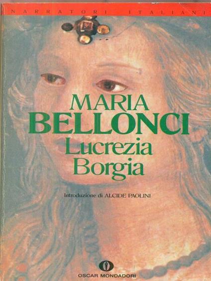 Lucrezia Borgia - Maria Bellonci - copertina