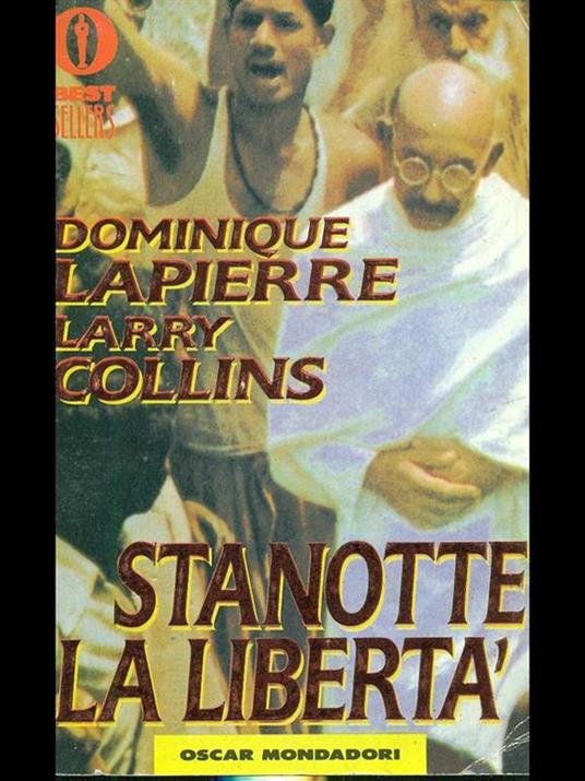 Stanotte la libertà - Dominique Lapierre,Larry Collins - copertina