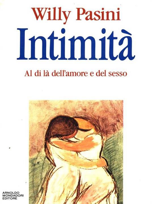 Intimità - Willy Pasini - 2
