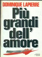 Più grandi dell'amore