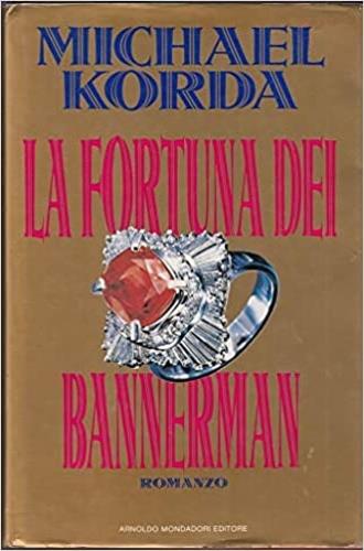 La fortuna dei Bannerman - Michael Korda - copertina