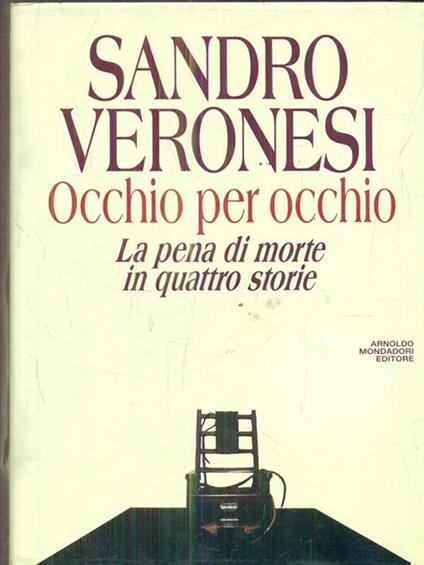 Occhio per occhio. La pena di morte in quattro storie - Sandro Veronesi - copertina
