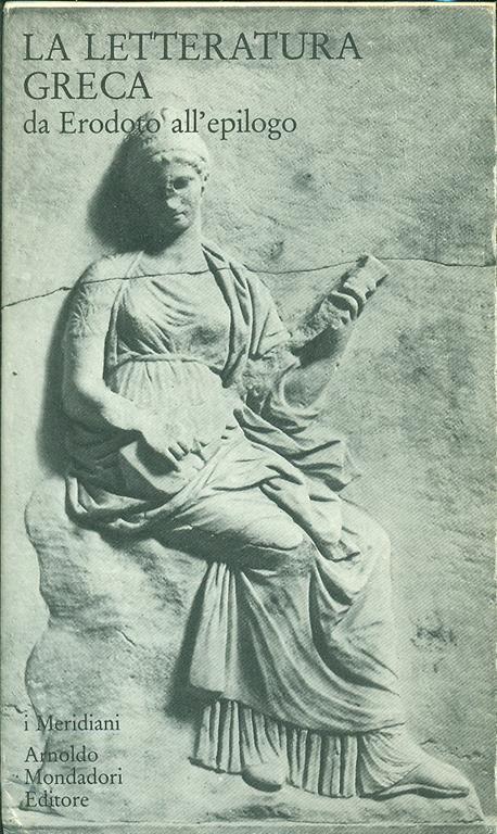 La letteratura greca. Vol. 2: Da Erodoto all'Epilogo. - copertina