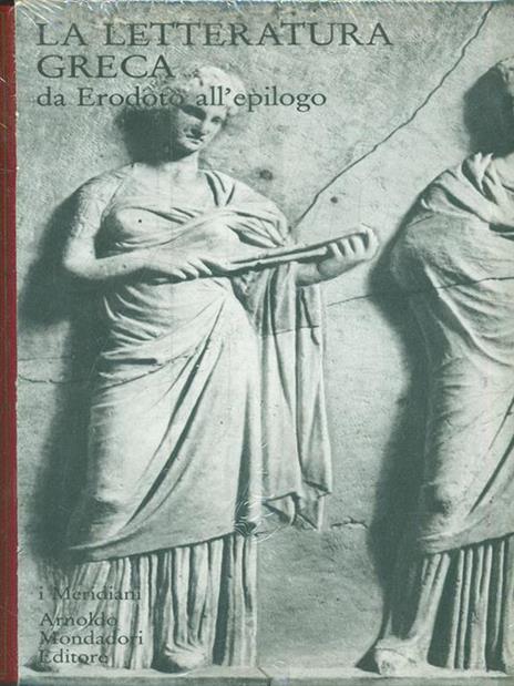 La letteratura greca. Vol. 2: Da Erodoto all'Epilogo. - 10