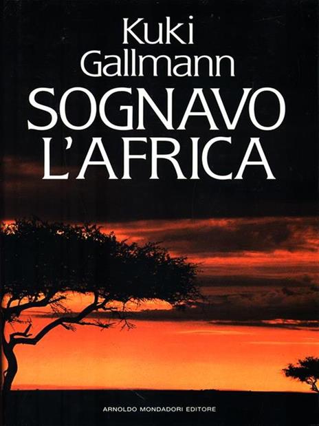 Sognavo l'Africa - Kuki Gallmann - copertina