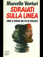 Sdraiati sulla linea. Come si viveva nel PCI di Togliatti