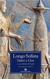 Dafni e Cloe. Testo greco a fronte - Sofista Longo - copertina