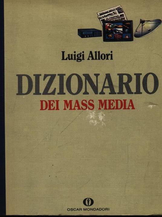 Dizionario dei mass media - Luigi Allori - 3