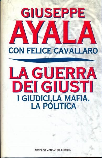 La guerra dei giusti - Giuseppe Ayala - copertina