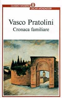 Cronaca familiare - Vasco Pratolini - copertina