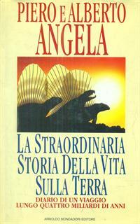 La straordinaria storia della vita sulla terra. Diario di un viaggio lungo quattro miliardi di anni