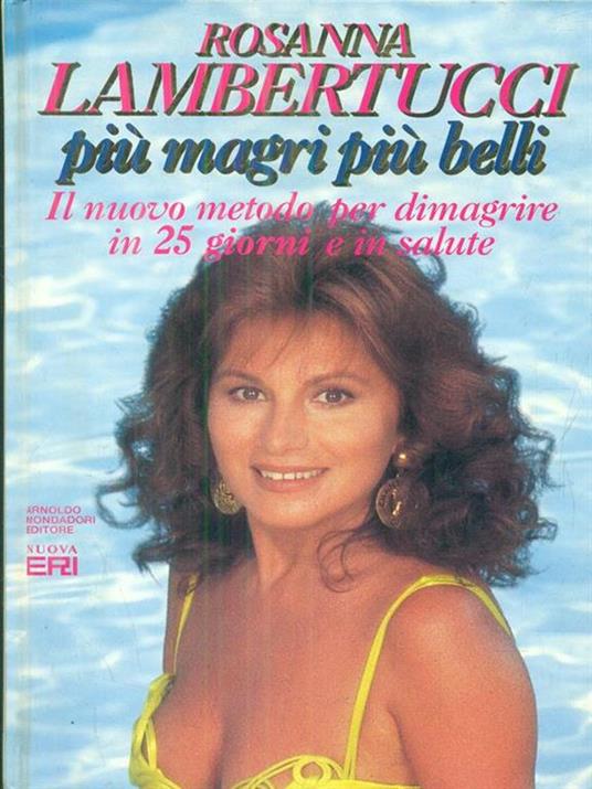 Più magri più belli. Il nuovo metodo per dimagrire in 25 giorni in salute - Rosanna Lambertucci - copertina