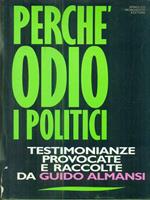 Perché odio i politici