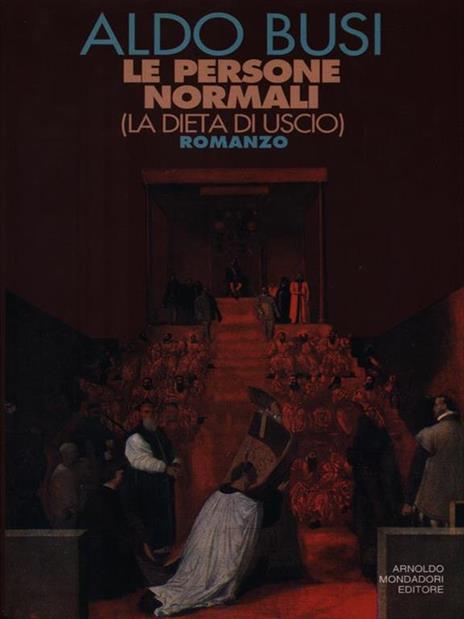 Le persone normali (la dieta di uscio) - Aldo Busi - copertina