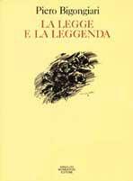 La legge e la leggenda (1986-91) - Piero Bigongiari - copertina