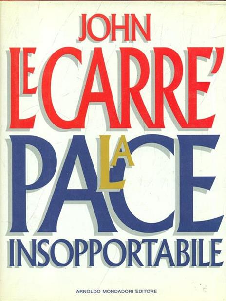 La pace insopportabile - John Le Carré - copertina
