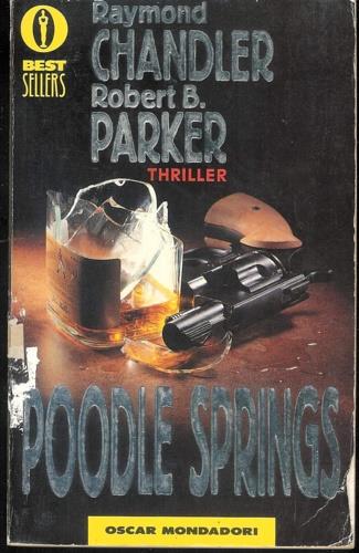 Poodle springs -  Raymond Chandler, Robert B. Parker - copertina