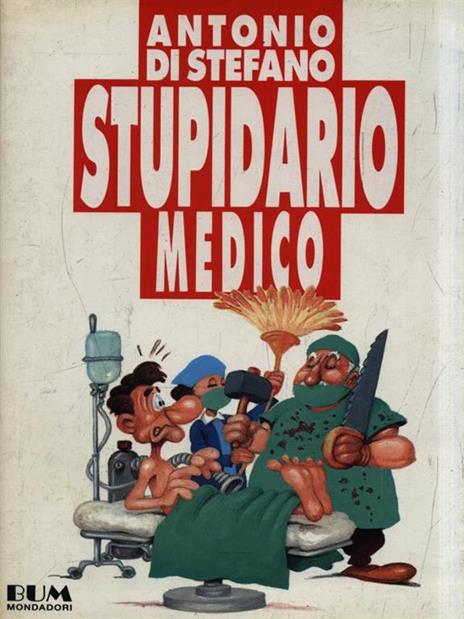 Stupidario medico - Antonio Di Stefano - copertina
