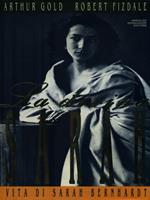 La divina Sarah. Vita di Sarah Bernhardt
