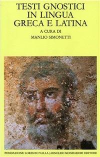 Testi gnostici in lingua greca e latina - copertina
