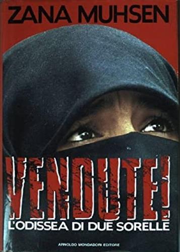 Vendute! L'odissea di due sorelle - Zana Muhsen,Andrew Crofts - copertina