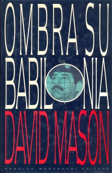 Ombra su Babilonia - David Mason - copertina