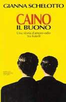 Caino il buono. Una storia d'amore-odio tra fratelli