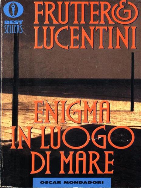 Enigma in luogo di mare - Carlo Fruttero,Franco Lucentini - copertina