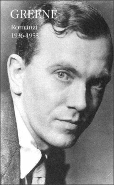 Romanzi. Vol. 1 - Graham Greene - copertina