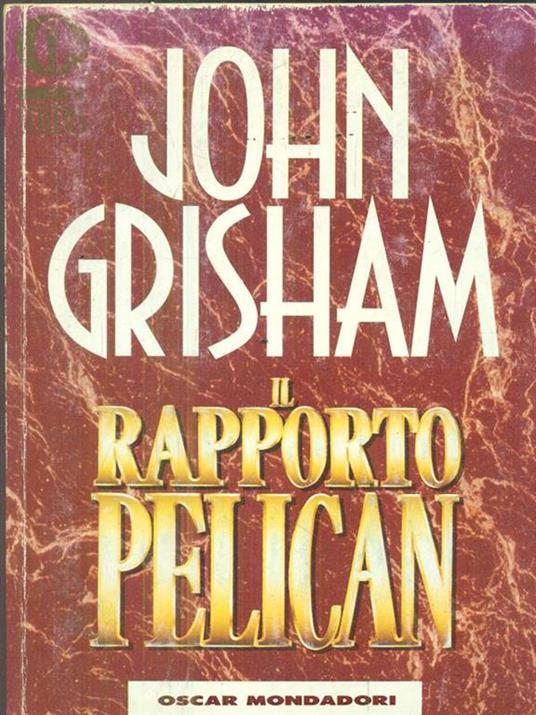 Il rapporto Pelican - John Grisham - 4