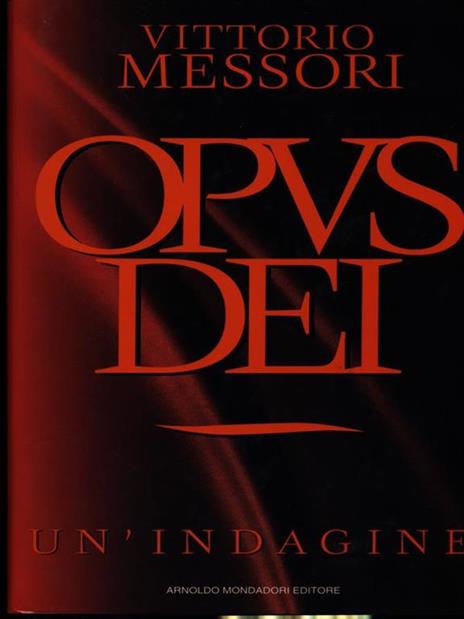 Opus Dei. Un'indagine - Vittorio Messori - 2